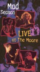 Mad Season : Live at the Moore